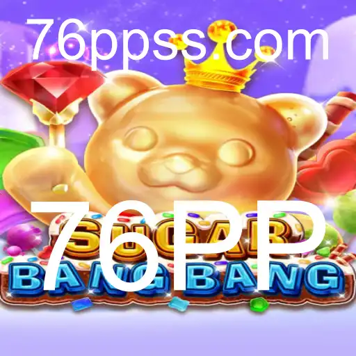 Tudo Sobre o Jogo SUGARBANGBANG e a Palavra-Chave 76PP
